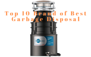 Top 10 Brand of Best Garbage Disposal